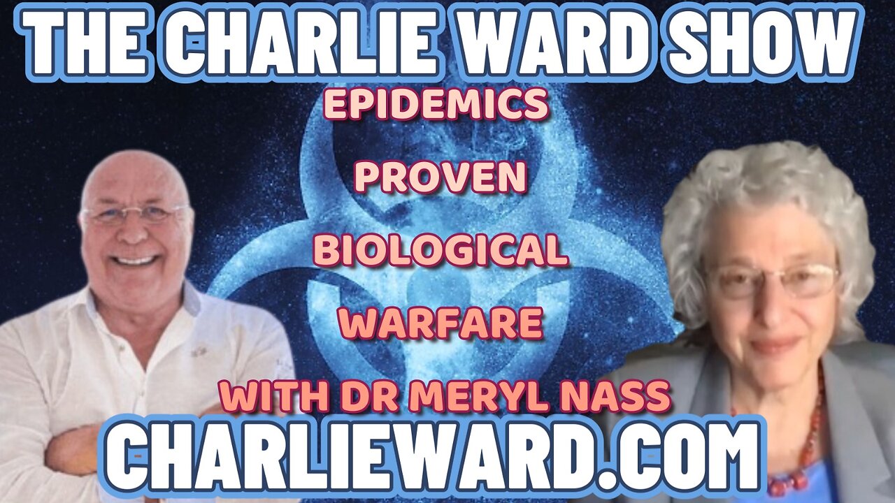 EPIDEMICS PROVEN BIOLOGICAL WARFARE WITH DR MERYL NASS