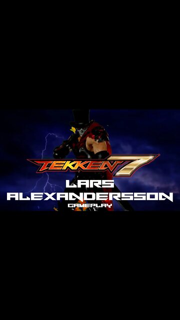 TEKKEN 7 #SHORTS - LARS ALEXANDERSSON gameplay