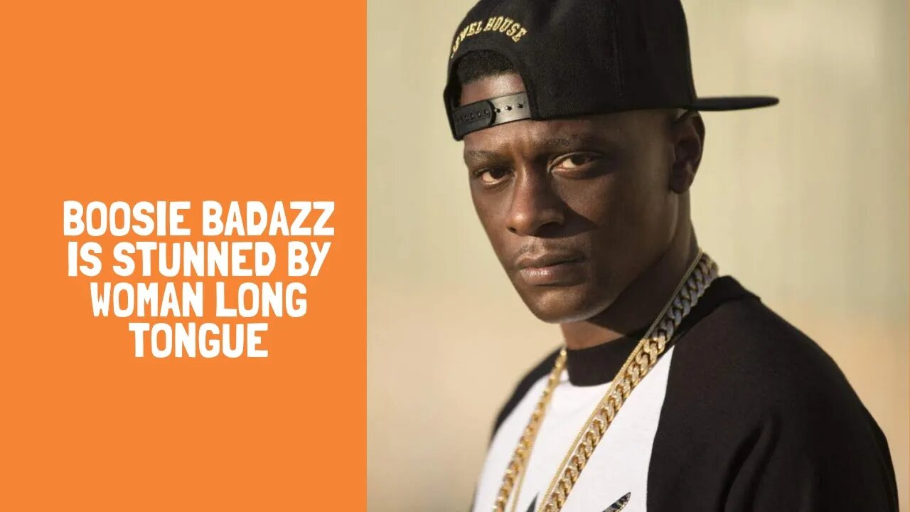 Boosie Badazz is stunned by woman long tongue