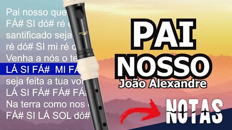 Pai Nosso - João Alexandre - Cifra melódica