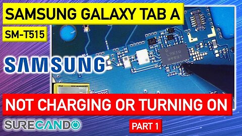 Samsung Galaxy Tab A SM-T515 Repair Guide_ Troubleshooting No Power & No Charge (Part 1)