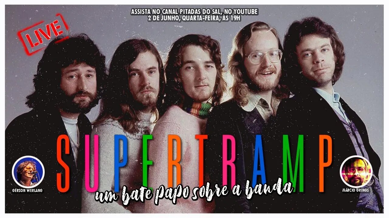 Supertramp - um bate papo sobre a banda com Gérson Werlang e Márcio Grings