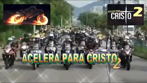 15 DE ABRIL ACELERA PARA CRISTO 2, A MAIOR MOTOCIATA DO MUNDO.