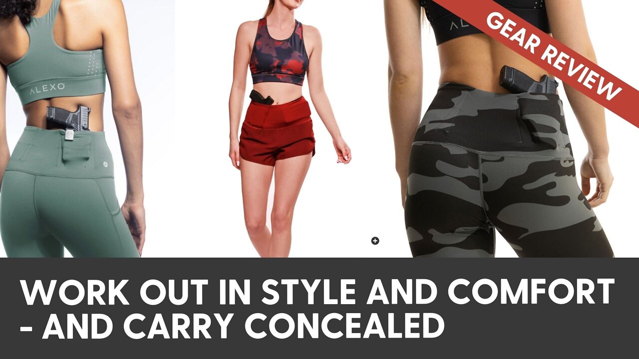 Work out in style and comfort - and carry concealed