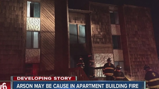 Arson may be cause in apartment building fire