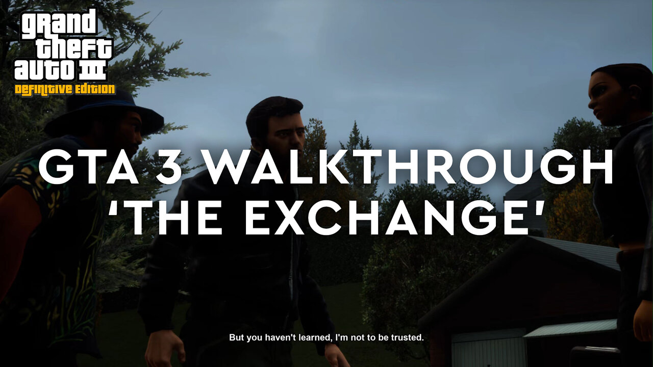 GTA 3 Definitive Edition - Walkthrough - The Exchange