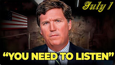 Tucker Carlson Update Today July 1: "Tucker Carlson Exposed The Whole Damng Thing"