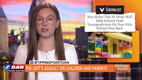 Tipping Point - The Left’s Assault on Children and Parents