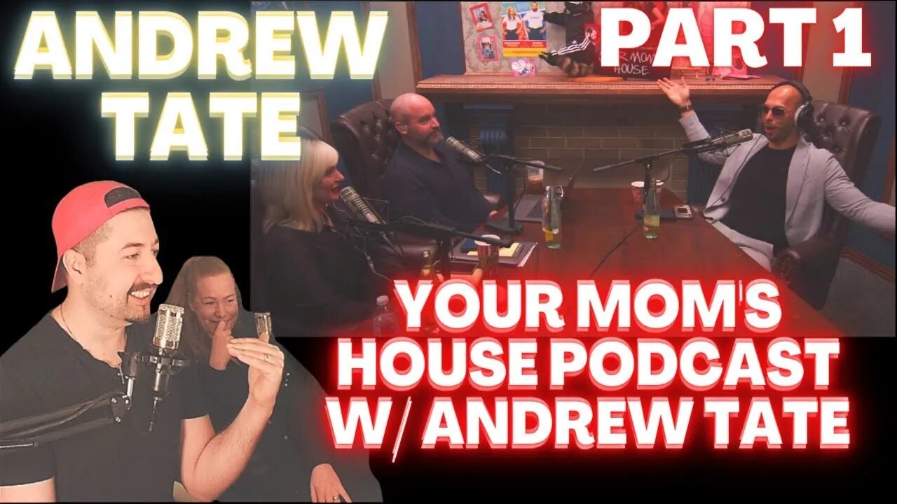 A TOTALLY DIFFERENT PODCAST NOW - Your Mom's House Podcast w/ Andrew Tate - Part 1