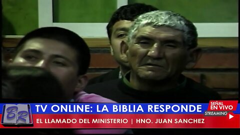 EL LLAMADO DEL MINISTERIO - HNO. JUAN SANCHEZ | TV LA BIBLIA RESPONDE