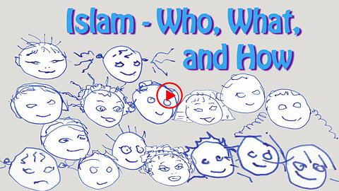 Islam - Who, What, and How