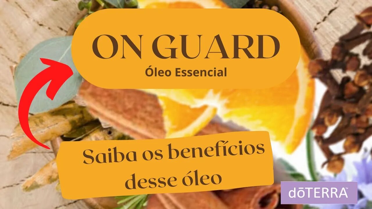 ON GUARD® ÓLEO ESSENCIAL dōTERRA®, ESSENTIAL OIL ON GUARD