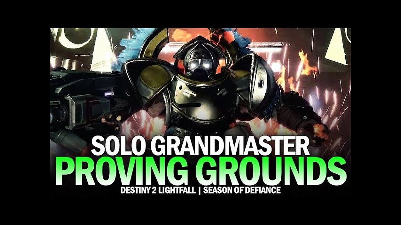 Solo Grandmaster Nightfall - Proving Grounds [Destiny 2 Season of Defiance]