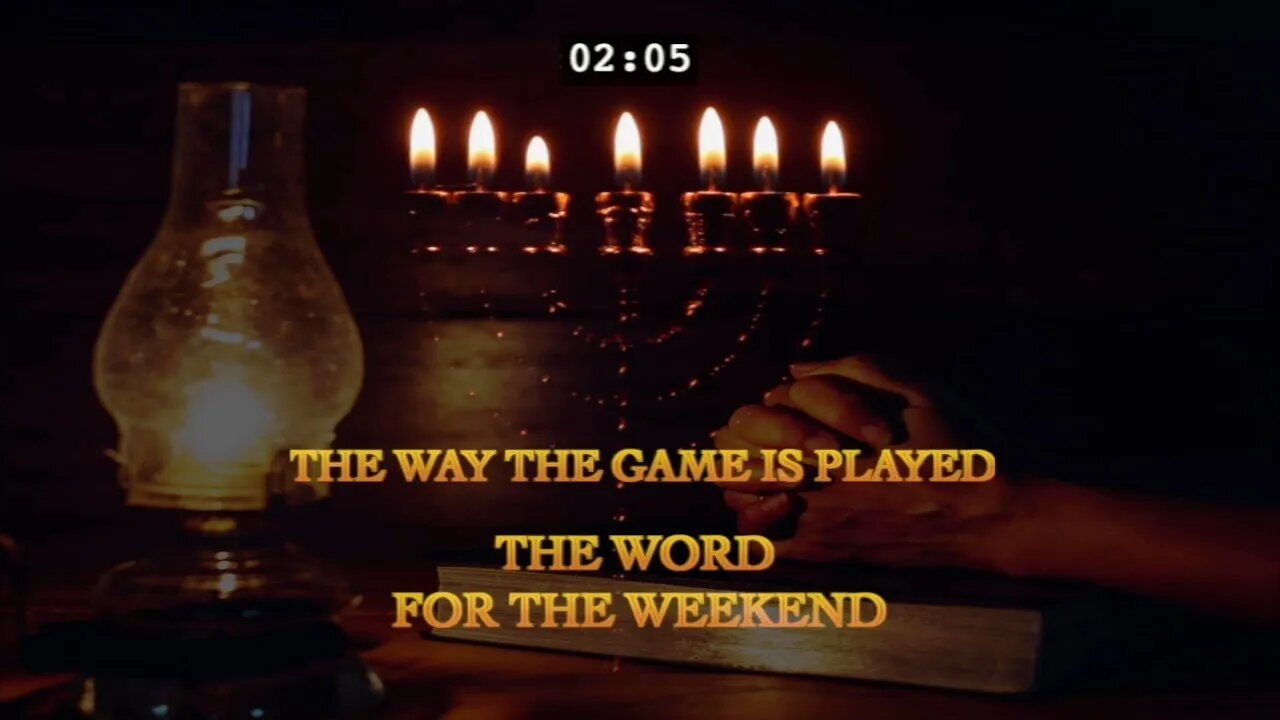 The Way the Game is Played | The Word for the Weekend - With Jacob Prasch