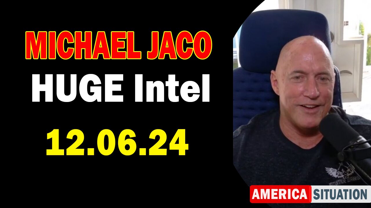 Michael Jaco HUGE Intel 12.06.24: "Will The Deep State Collapse Kill Millions?"