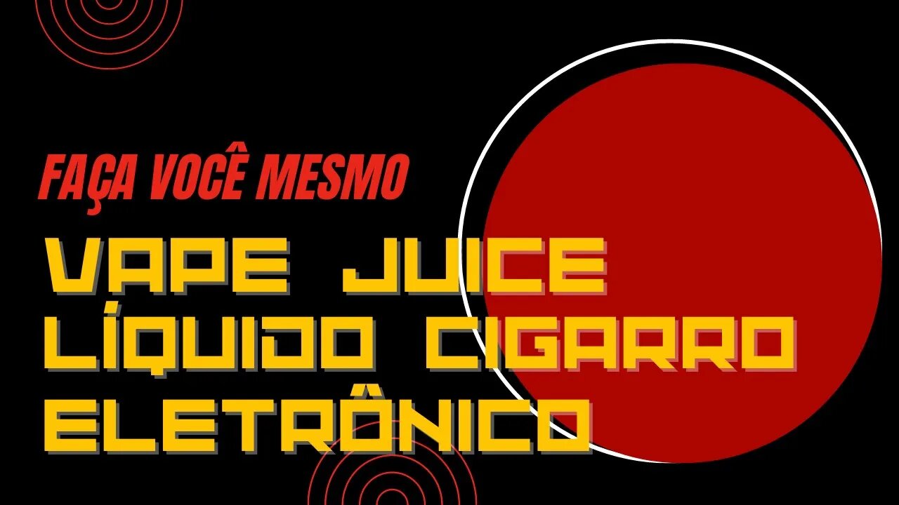 Repub: Faça Seu Líquido / Juice para Cigarro Eletrônico / Vape Completo.