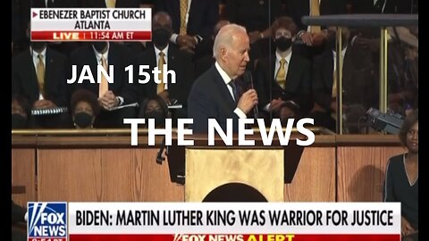 THE NEWS JAN 15th 6pm ET