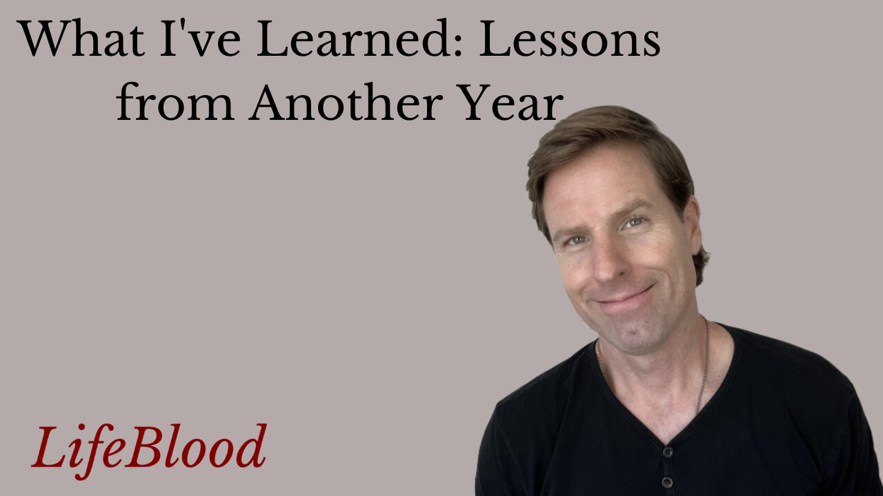 What I've Learned: Lessons from Another Year