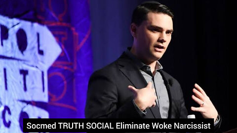 Ben Shapiro's Need To Use Socmed TRUTH SOCIAL For Not being Mouth Narcissist