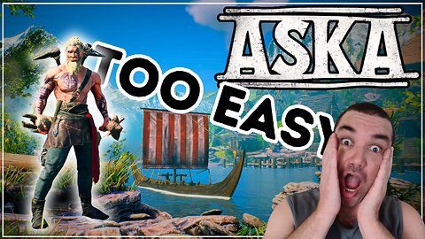This Game Is A Little TOO EASY | ASKA