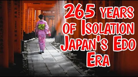Japan's Edo Period - Over 265 Years of Isolation - Why It Really Happened #japan
