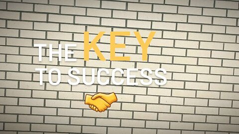 THE KEY TO SUCCESS (full video in description)