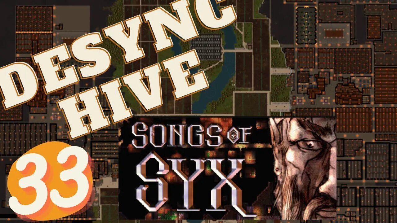 DESYNCHIVE | Songs of Syx v0.61 #songsofsyx Episode 33