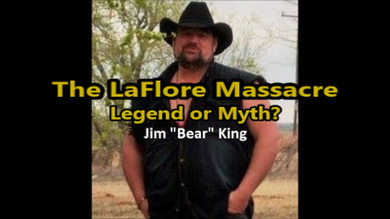 World Bigfoot Radio Golden Classics ~ The LaFlore Massacre, the REST of the story!/ Jim (Bear) King