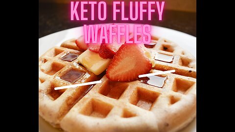 KETO FLUFFY WAFFLES