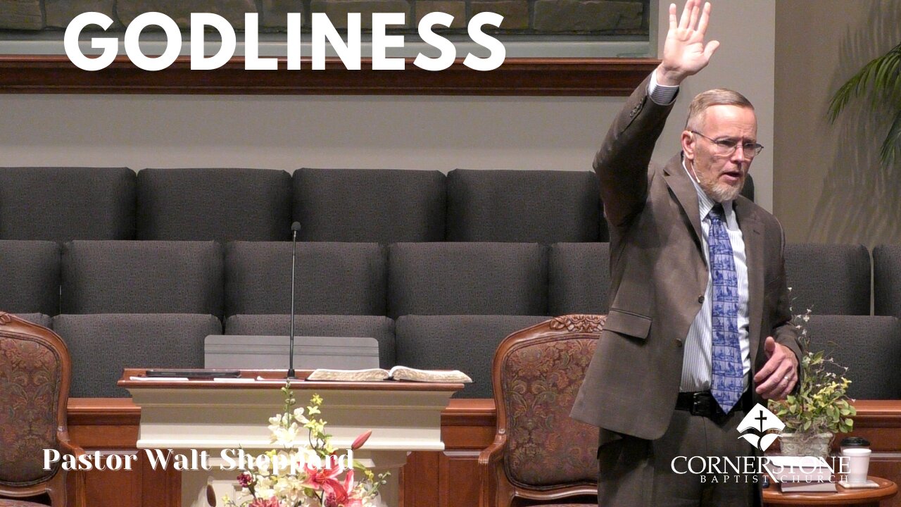 Godliness--Sunday AM--June 19,2022