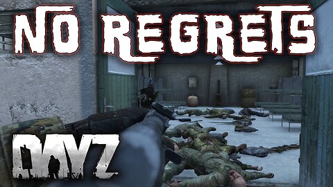 NO REGRETS... DAYZ PVP HIGHLIGHT