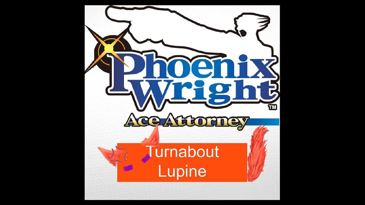 Phoenix Wright: Turnabout Lupine