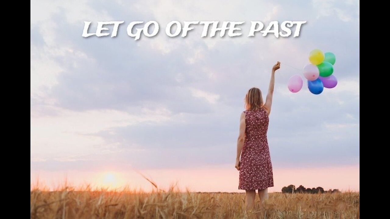 Prayer of this morning- Let go of the past