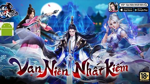 Vạn Niên Nhất Kiếm (One Thousand Year Sword) - for Android