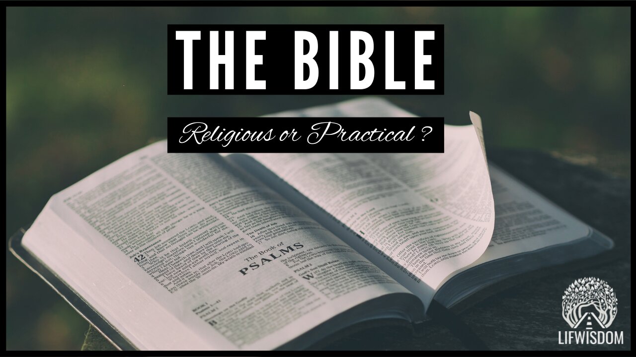 The Bible, Religious or Practical?