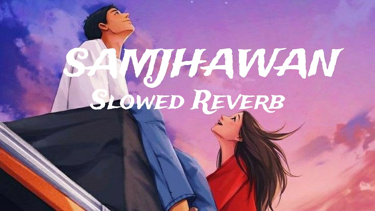 Samjhawan Slowed Reverb Song by Varun Dhawan #slowed Reverb Song