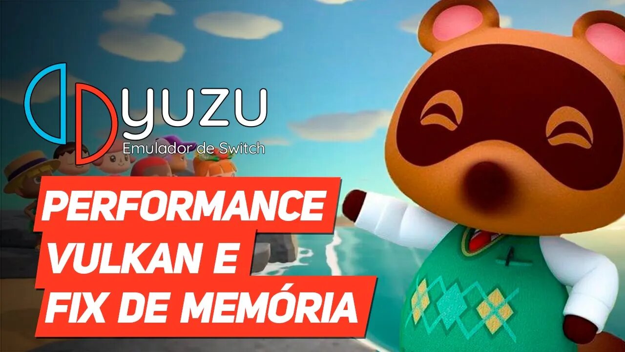 yuzu | CORREÇÃO DO VAZAMENTO DE MEMÓRIA E GANHO DE PERFORMANCE NO VULKAN