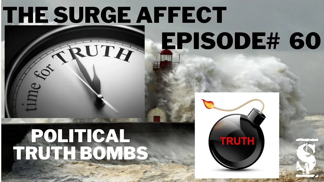 Political Truth Bombs Episode # 60