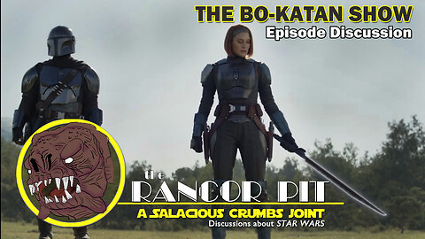 THE RANCOR PIT | Talking STAR WARS | Bo-Katan! Kathleen! Caryn McCarthy! Cameos!