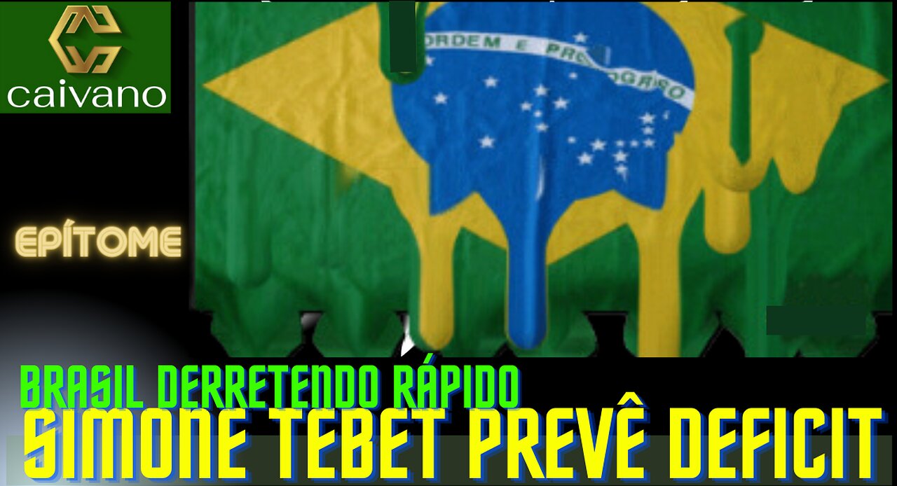 BRASIL DERRETENDO RÁPIDO