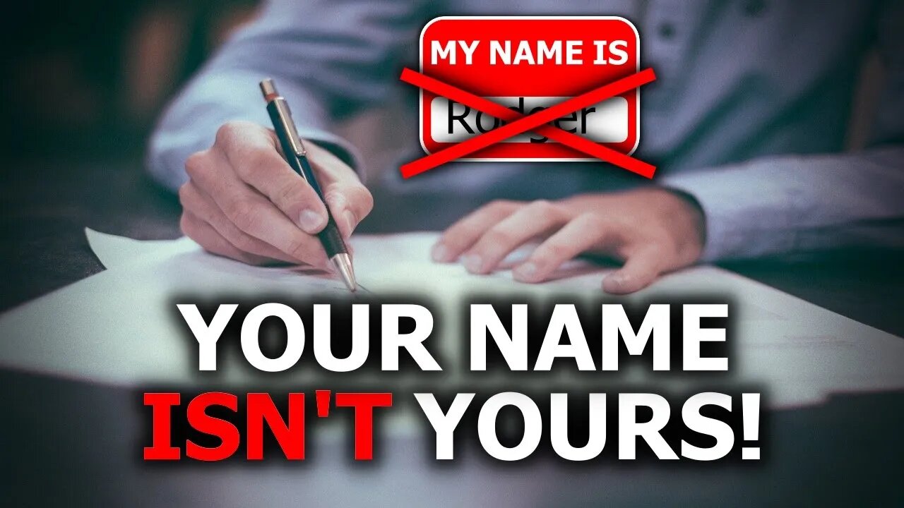 Your Name Isn't Yours - Here's Why...