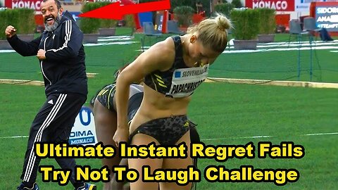 Ultimate Instant Regret Fails Try Not To Laugh Challenge