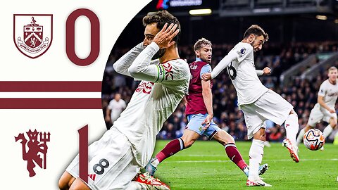 BRUNO'S UNBELIEVABLE STRIKE 🔥 - Burnley 0-1 Man Utd - Highlights