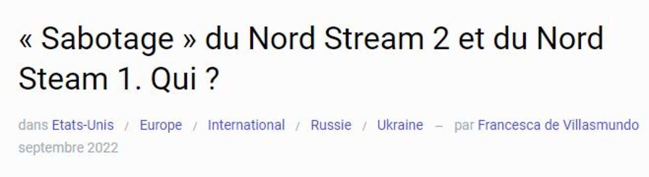 Qui a saboté le Nord Stream 1 et 2 ? Ce serait les US. Dans ce cas, pourquoi ?