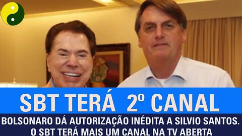 Bolsonaro dá autorização inédita a Silvio Santos. O SBT terá mais um canal na TV aberta