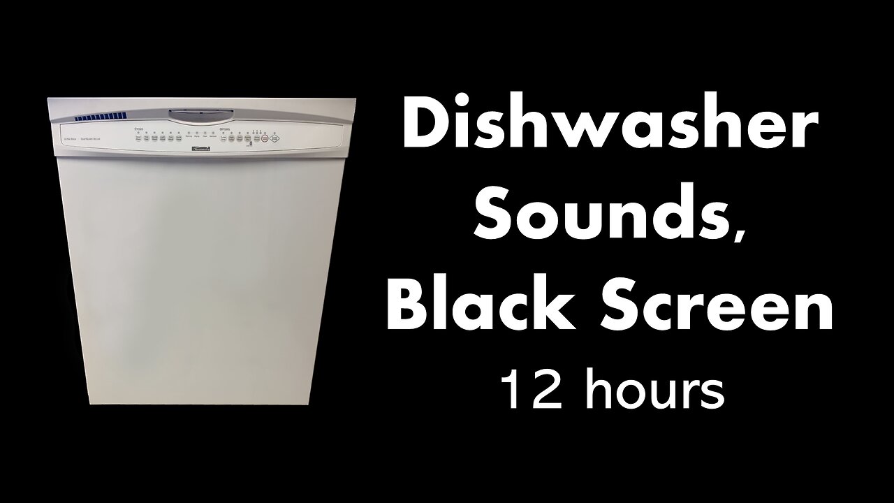 Dishwasher Sounds, Black Screen 🌀⬛ • 12 hours