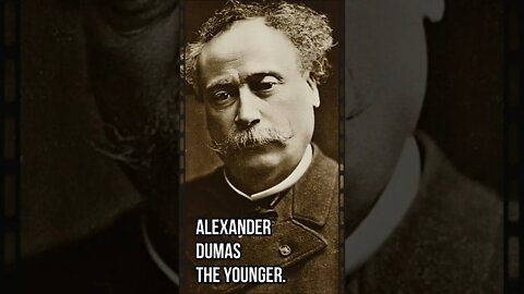 Quote dan kata motivasi Alexander Dumas the Younger