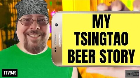 MY TSINGTAO BEER STORY - 072820 TTV949