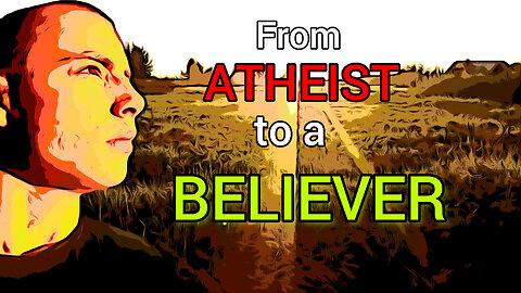 How to start believing in GOD as an atheist