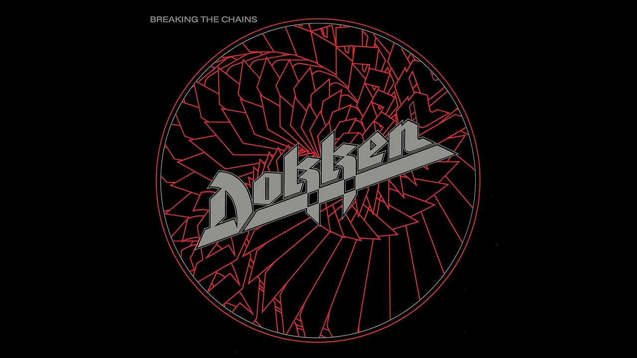 Dokken - Breaking The Chains